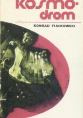 Okładka książki Kosmodrom tom 2 Konrad Fiałkowski