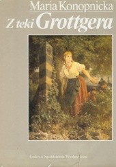 Okładka książki Z teki Grottgera Maria Konopnicka