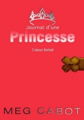 Okładka książki Journal d'une princesse 9 : Cœur brisé Meg Cabot