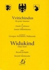 Okładka książki Dzieje Sasów oraz Roczniki korbejskie i Roczniki hildesheimskie Grzegorz Kazimierz Walkowski, Widukind