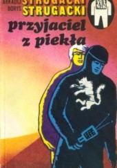 Okładka książki Przyjaciel z piekła Arkadij Strugacki, Borys Strugacki