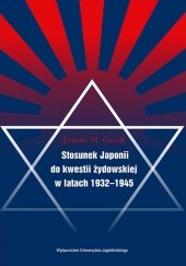 Okładka książki Stosunek Japonii do kwestii żydowskiej Joanna M. Guzik