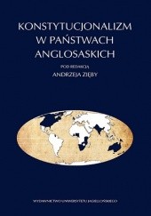Okładka książki Konstytucjonalizm w państwach anglosaskich