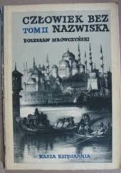Okładka książki Człowiek bez nazwiska. Odwet t. 2 Bolesław Mrówczyński