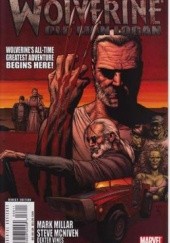 Okładka książki Wolverine, Vol 3 # 66: Old Man Logan, Part 1 Steve McNiven, Mark Millar