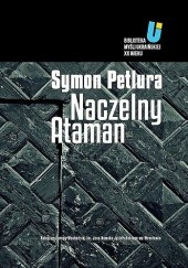 Okładka książki Naczelny Ataman Symon Petlura
