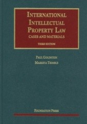 Okładka książki International Intellectual Property Law, Cases and Materials Paul Goldstein, Marketa Trimble