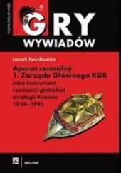 Aparat centralny 1. Zarządu Głównego KGB jako instrument realizacji globalnej strategii Kremla 1954-1991