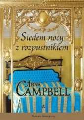 Okładka książki Siedem nocy z rozpustnikiem Anna Campbell