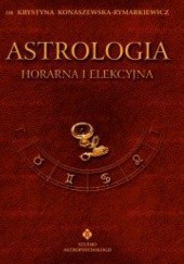Astrologia horarna i elekcyjna. Tom VII