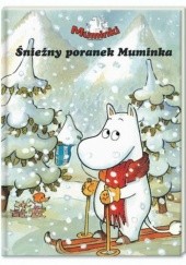 Okładka książki Śnieżny poranek Muminka Harald Sonesson
