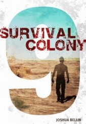 Okładka książki Survival Colony Nine Joshua David Bellin