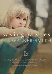 Okładka książki Saving Wishes G.J. Walker-Smith