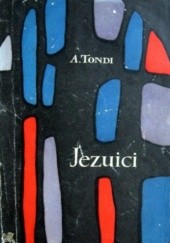 Okładka książki Jezuici. W historii kryzysu jednego sumienia A. Tondi