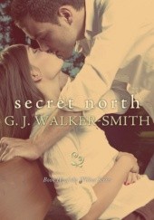 Okładka książki Secret North G.J. Walker-Smith