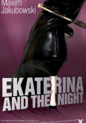 Okładka książki Ekaterina and the night Maxim Jakubowski