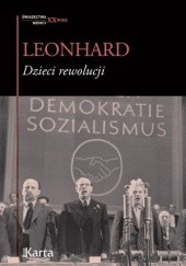 Okładka książki Dzieci rewolucji Wolfgang Leonhard