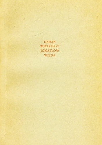 Okładka książki Dzieje wielkiego Jonatana Wilda Henry Fielding