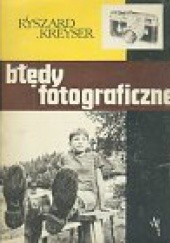 Okładka książki Błędy fotograficzne Ryszard Kreyser