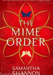 Okładka książki The Mime Order Samantha Shannon