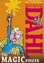 Okładka książki The Magic Finger Roald Dahl