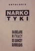 Okładka książki Antologia - Narkotyki Charles Baudelaire,&nbsp;William S. Burroughs,&nbsp;Thomas de Quincey,&nbsp;Stanisław Ignacy Witkiewicz