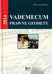 Okładka książki Vademecum prawne geodety 2014 Adrianna Sikora