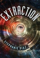 Okładka książki Extraction Stephanie Diaz