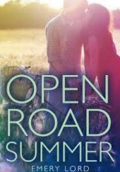 Okładka książki Open Road Summer Emery Lord
