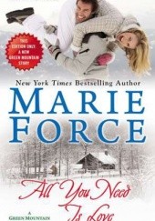 Okładka książki All You Need is Love Marie Force