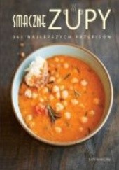 Okładka książki Smaczne zupy. 365 smacznych przepisów. Kate McMillan