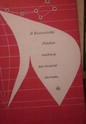 Okładka książki Polskie nazwy na mapie świata Bolesław Kuźmiński