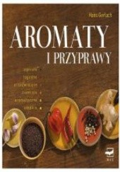 Okładka książki Aromaty i przyprawy Hans Gerlach