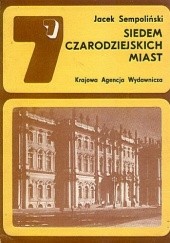 Okładka książki Siedem czarodziejskich miast Jacek Sempoliński