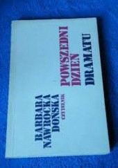 Okładka książki Powszedni dzień dramatu Barbara Nawrocka-Dońska