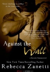 Okładka książki Against the Wall Rebecca Zanetti