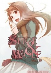 Okładka książki Spice and Wolf, Vol. 10 (light novel) Isuna Hasekura