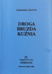 Okładka książki Droga; Bruzda; Kuźnia Josemaría Escrivá de Balaguer