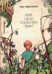 Okładka książki Peppi i jego podwójny świat Vera Ferra-Mikura