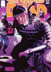 Okładka książki The Walking Dead #032 Charlie Adlard, Robert Kirkman, Cliff Rathburn