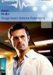 Okładka książki Druga twarz doktora Robinsona Dianne Drake