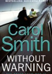 Okładka książki Without Warning Carol Smith