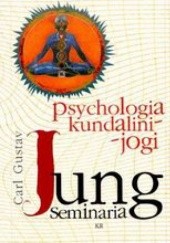 Okładka książki Psychologia kundalini-jogi Carl Gustav Jung