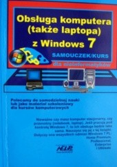 Okładka książki Obsługa komputera /także laptopa/ z Windows 7 Piotr Gomoliński, praca zbiorowa