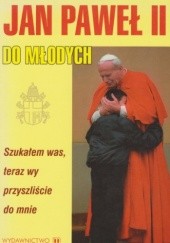 Jan Paweł II do młodych