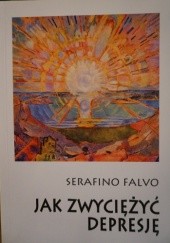 Okładka książki Jak zwyciężyć depresję Serafino Falvo