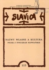 Okładka książki Nazwy własne a kultura. Polska i inne kraje słowiańskie. Zofia Kowalik-Kaleta, praca zbiorowa
