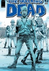Okładka książki The Walking Dead #042 Charlie Adlard, Robert Kirkman, Cliff Rathburn