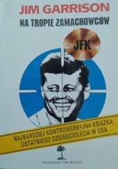 Okładka książki J.F.K.: na tropie zamachowców Jim Garrison