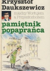 Okładka książki Między Worłujem a Przyszłozbożem. Pamiętnik popaprańca Krzysztof Daukszewicz